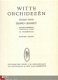 SIGRID UNDSET**WITTE ORCHIDEEEN**SPLENDIDE GOUD-OPDRUK.!!! - 5 - Thumbnail