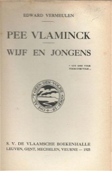 EDWARD VERMEULEN**PEE VLAMINCK*WIJF EN JONGENS**1925**BOEKEN - 2