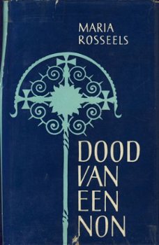 MARIA ROSSEELS**DOOD VAN EEN NON**DE CLAUWAERT*+DUSTJACKET - 1