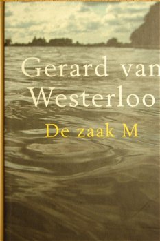 Gerard van Westerloo: De zaak M - 1