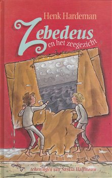 ZEBEDEUS EN HET ZEEGEZICHT - Henk Hardeman - 1