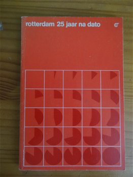 Rotterdam 25 jaar na dato - 1