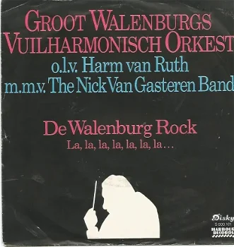 Groot Walenburgs Vuilharmonisch Orkest ‎– De Walenburg Rock (1985) - 1