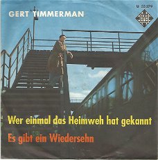 Gert Timmerman ‎– Wer Einmal Das Heimweh Hat Gekannt  (1963)