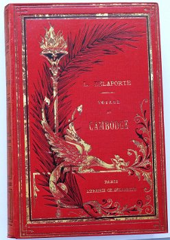 Voyage au Cambodge 1880 Delaporte - Cambodja Khmer 175 ill. - 1