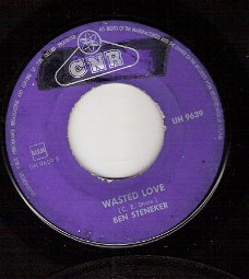 Ben Steneker- Wasted Love & Unwanted Sign Upon Your Heart /1963