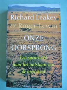 Richard Leakey & Roger Lewin  -  Onze oorsprong