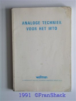 [1991] Analoge techniek voor het MTO, afd. ET/ Elektronica, Waltman - 1