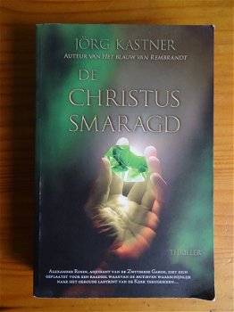 De Christus smaragd - Jörg Kastner - 1