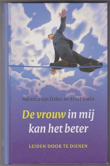 Natasha van Dalen, E. Ervelo: De vrouw in mij kan het beter