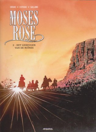 Moses Rose 2 Het geheugen van de Ruines - nr. 1