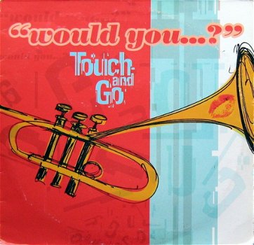 Touch And Go ‎– Would You...? 3 Track CDSingle - 1