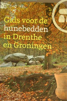 Gids voor de hunebedden in Drenthe en Groningen - 0