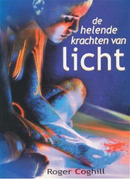 De helende kracht van het licht, Roger Cohill - 1