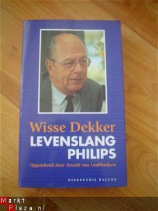 Wisse Dekker, Levenslang Philips door Van Lonkhuijzen