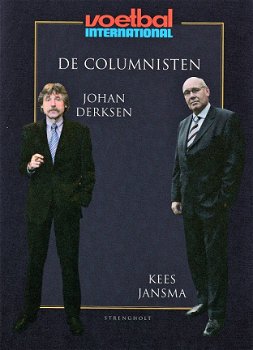 DE COLUMNISTEN - Johan Derksen en Kees Jansma - 1