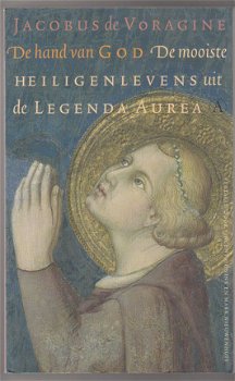 Jacobus de Voragine: De hand van God - 1