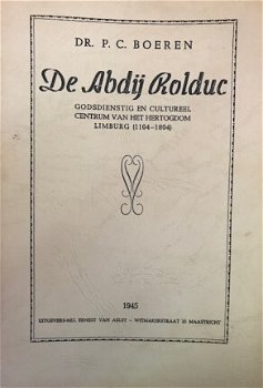 De abdij Rolduc Dr.P.C. Boeren - 1