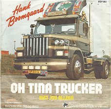 Hank Boomgaard ‎: Oh Tina Trucker (1983)