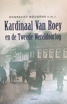 Kardinaal Van Roey en de Tweede Wereldoorlog