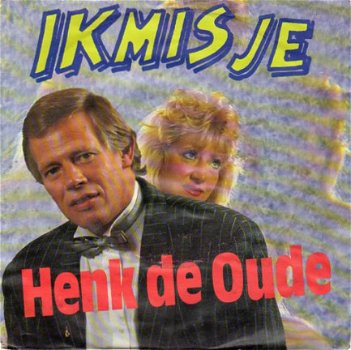 Henk de Oude : Ik Mis Je (1989) - 1