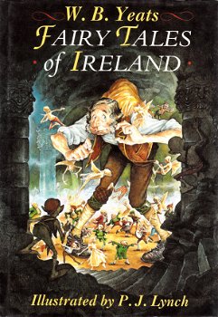 FAIRY TALES OF IRELAND - W.B. Yeats - 1