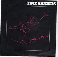 Time Bandits ‎: Dancing On A String (1985)