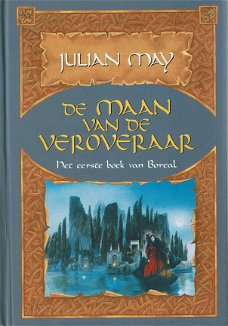 Julian May  = De maan van de veroveraar - eerste boek Boreal