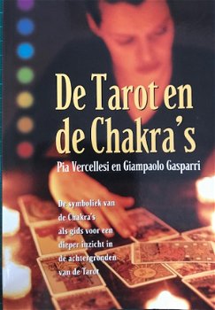 De tarot en de chakra's de symboliek, Pia Vercellesi en Giampaolo Gasparri - 1