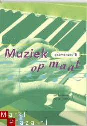 Muziek op Maat Leerboek Examenvak B  ISBN: 9789011047693