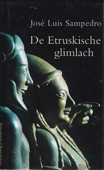 José Luis Sampedro; De Etruskische glimlach; ISBN 9789074622585 - 1