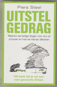 Piers Steel: Uitstelgedrag