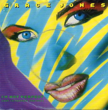 Grace Jones ‎: I'm Not Perfect (1986) - 0