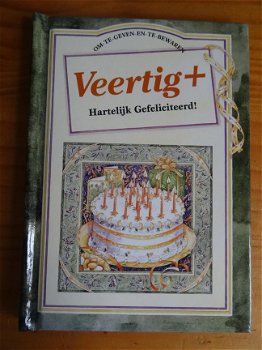 Veertig+ Hartelijke gefeliciteerd! - Helen Exley - 1