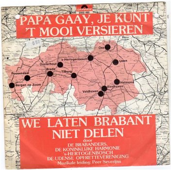 De Brabanders etc : Papa Gaay, Je Kunt 'T Mooi Versieren (1977) - 1