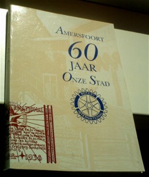 Amersfoort 60 jaar onze stad 1932-1992(Keimpe Koopmans). - 1