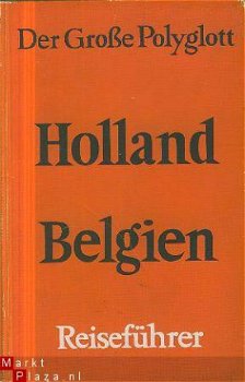 Polyglott; Der Grosse Polyglott. Holland Belgien mit Luxembu - 1