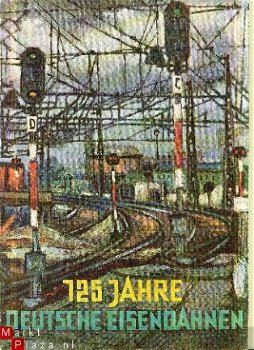 Kurze, Johannes; 125 Jahre Deutsche Eisenbahnen - 1