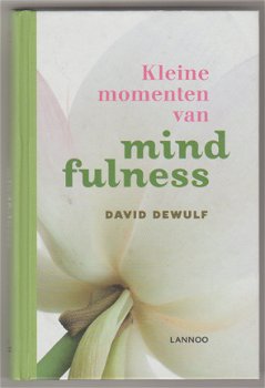 David Dewulf: Kleine momenten van mindfulness - 1