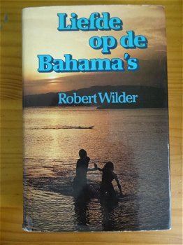 Liefde op de Bahama's - Robert Wilder - 1