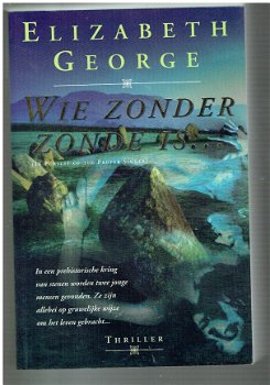 Wie zonder zonden is of Zijn laatste wil, Elizabeth George - 1