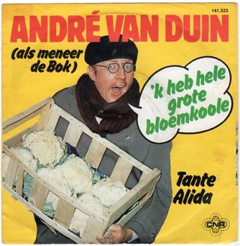 André van Duin Als Meneer de Bok ‎: 'K Heb Hele Grote Bloemkoole (1979) - 0