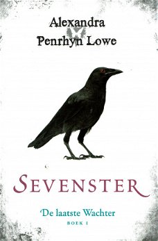 Alexandra Penrhyn Lowe - Sevenster - Laatste wachter - boek 1