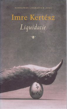 Imre Kertesz; Liquidatie
