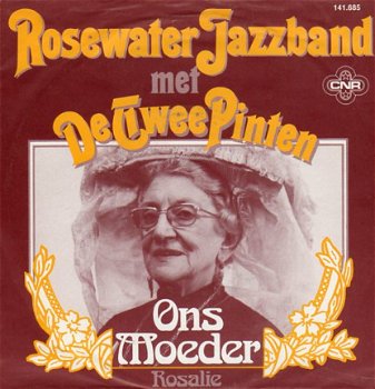 Rosewater Jazzband met De Twee Pinten ‎: Ons Moeder (1980) - 1