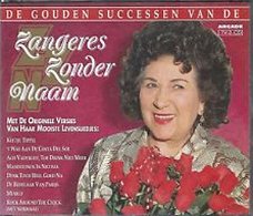 Zangeres Zonder Naam ‎– De Gouden Successen Van De  ( 2 CD)