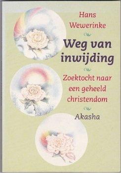 Hans Wewerinke: Weg van inwijding - 1