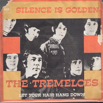 The Tremeloes - Silence Is Golden / Let Your Hair Hang Down -1967- vinyl single+fotohoes -DutchPS - 1