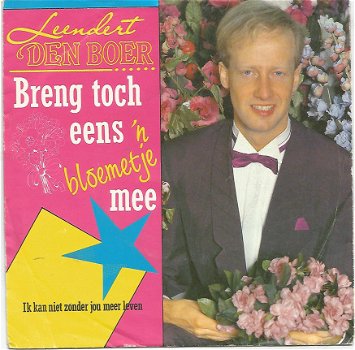 Leendert den Boer : Breng toch eens 'n bloemetje mee (1990) + Kaart - 1
