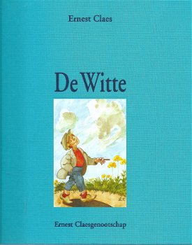 De Witte / Ernest Claes - 1
